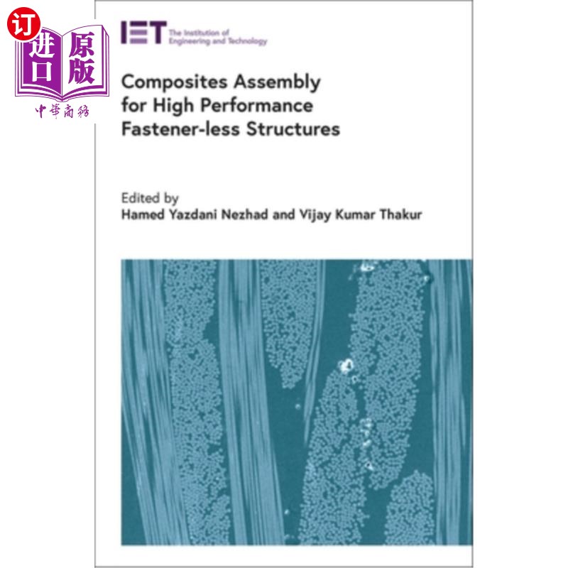 海外直订Composites Assembly for High Performance Fastener-Less Structures 高性能无紧固件结构的复合材料总成