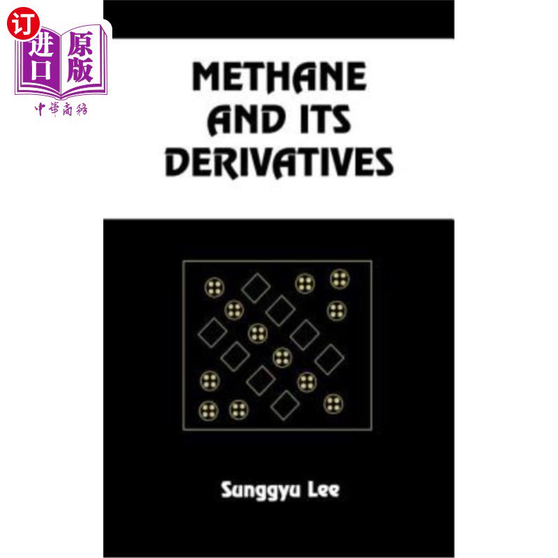 海外直订Methane and Its Derivatives 甲烷及其衍生物