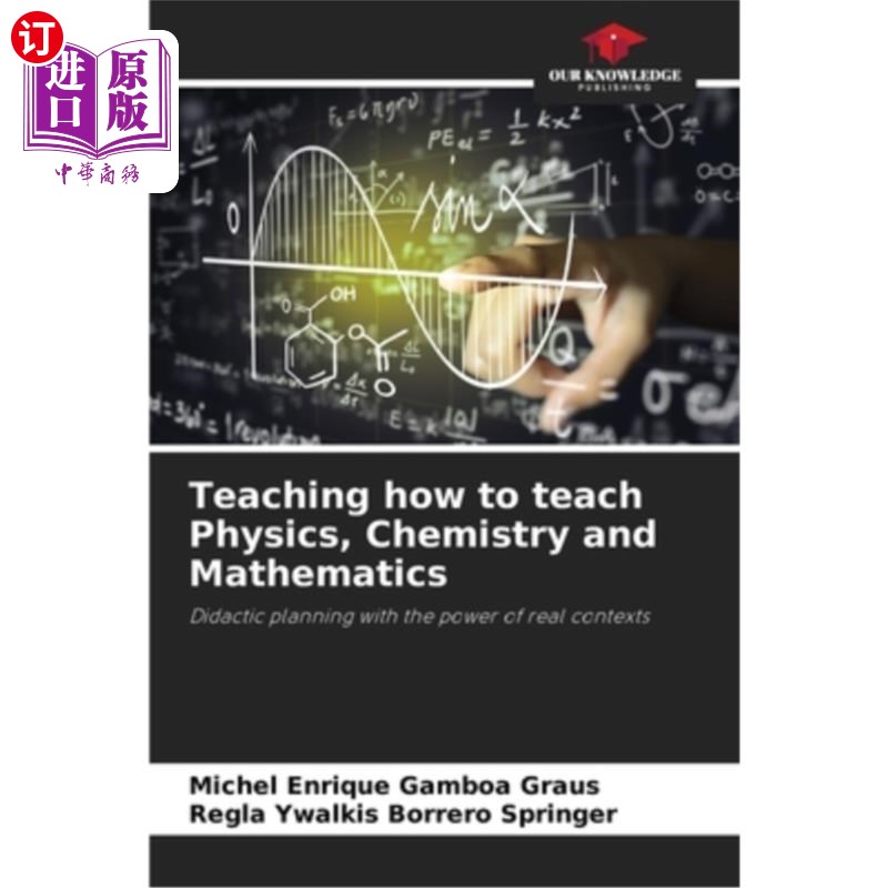 海外直订Teaching how to teach Physics, Chemistry and Mathematics 教如何教物理、化学和数学