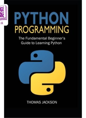 海外直订Python Programming: The Fundamental Beginner's Guide to Learning Python Python编程：学习Python的基本入门指