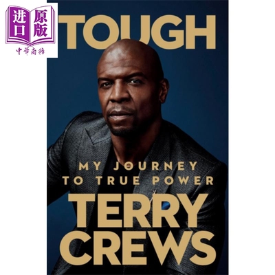 艰难 我的真实权力之旅 泰瑞 克鲁斯 神烦警探主演 英文原版 Tough My Journey to True Power Terry Crews 名人传记【中商原