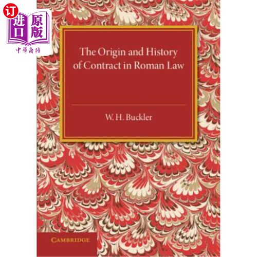海外直订The Origin and History of Contract in Roman Law: Down to the End of the Republic 罗马法中契约的起源与历史