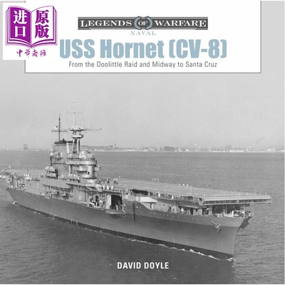 预售 大黄蜂号航空母舰 CV-8 USS Hornet From the Doolittle Raid and Midway to Santa Cruz 英文原版 David Doyle【中商原版】