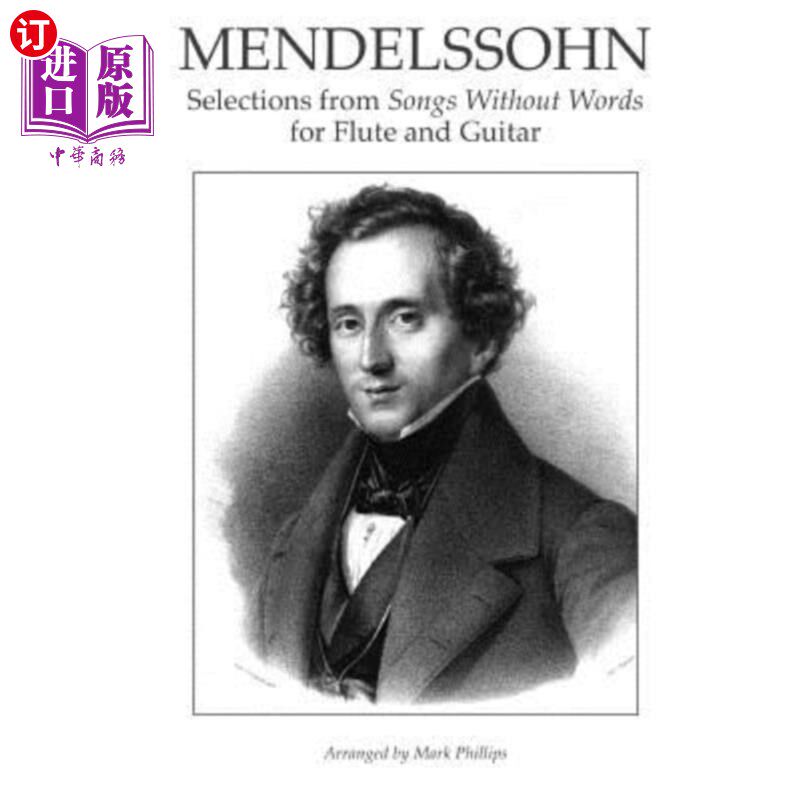 海外直订Mendelsshon: Selections from Songs Without Words for Flute and Guitar 门德尔松：无词长笛和吉他歌曲选集