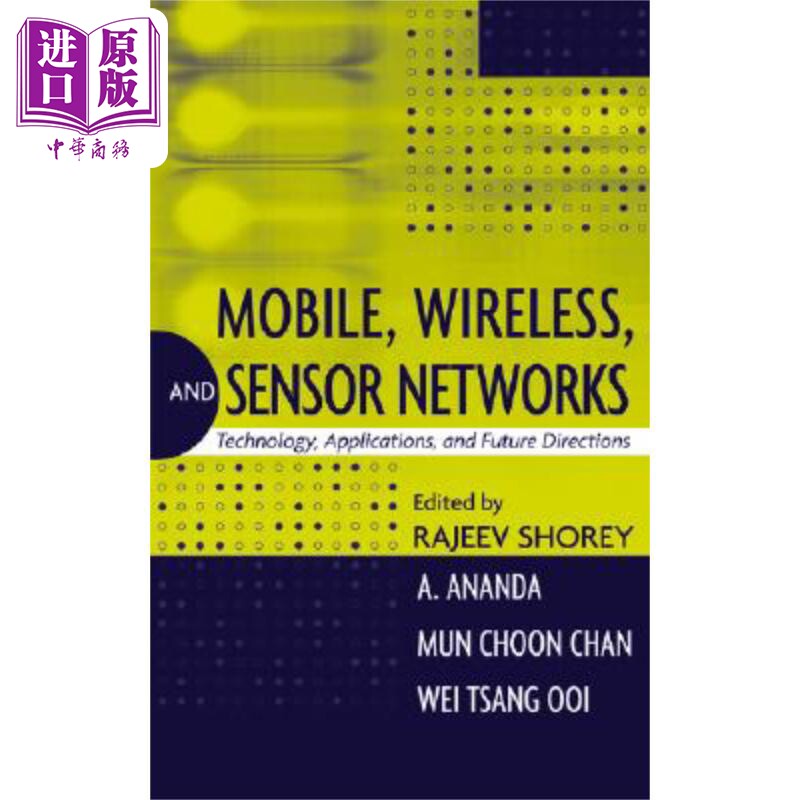 现货 移动、无线与传感器网络 技术、应用与未来趋向 Mobile Wireless and Sensor Networks 英文原版 Rajeev