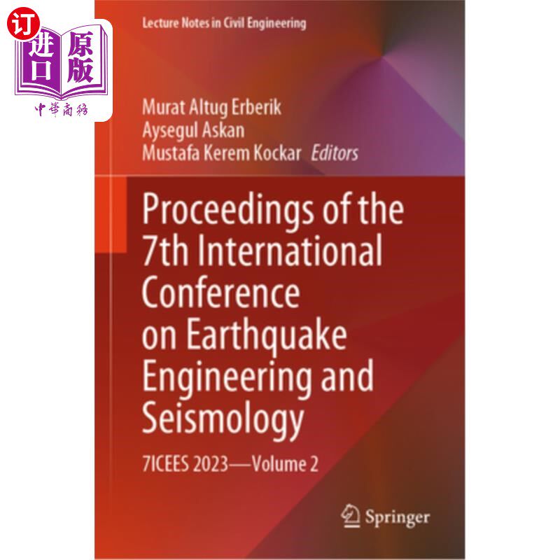 海外直订Proceedings of the 7th International Conference on Earthquake Engineering and Se 第七届地震工程与地震学国际