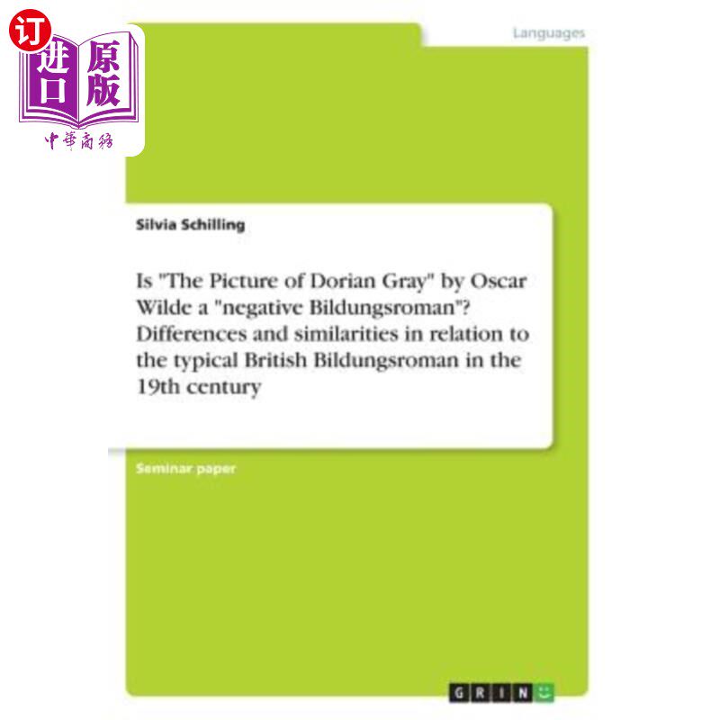 海外直订Is The Picture of Dorian Gray by Oscar Wilde a negative Bildungsroman? Differenc 王尔德的《多里安·格雷的画