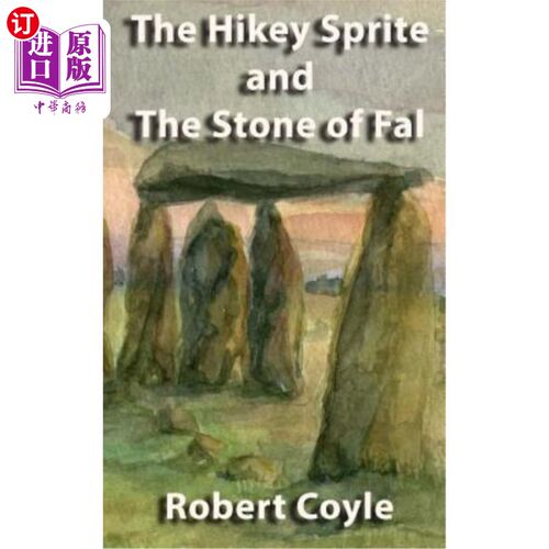海外直订The Hikey Sprite and the Stone of Fal 希基精灵和法尔之石