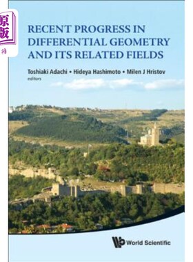 海外直订Recent Progress in Differential Geometry and Its Related Fields - Proceedings of 微分几何及其相关领域的最新