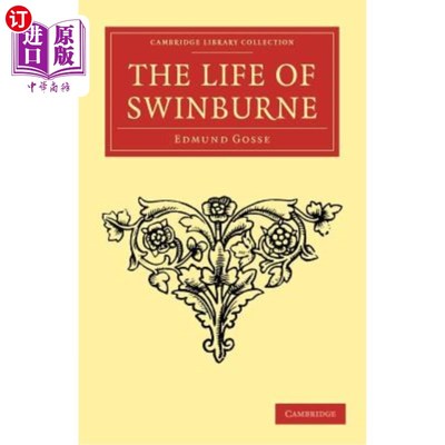 海外直订The Life of Swinburne 斯文伯恩的生活