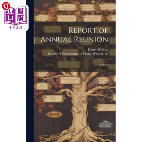 海外直订Report of Annual Reunion: Yr.1914 年度聚会报告：1914年1月