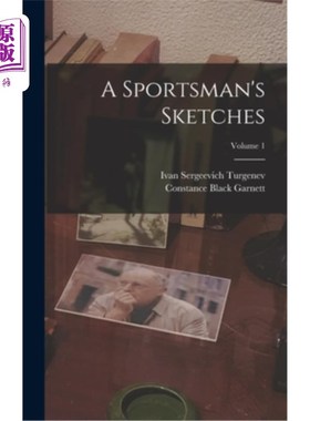 海外直订A Sportsman's Sketches; Volume 1 《运动员速写》;卷1