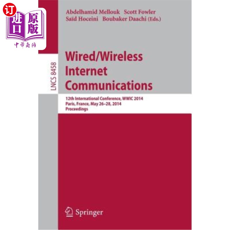 海外直订Wired/Wireless Internet Communications: 12th International Conference, Wwic 2014 有线/无线互联网通信：第12