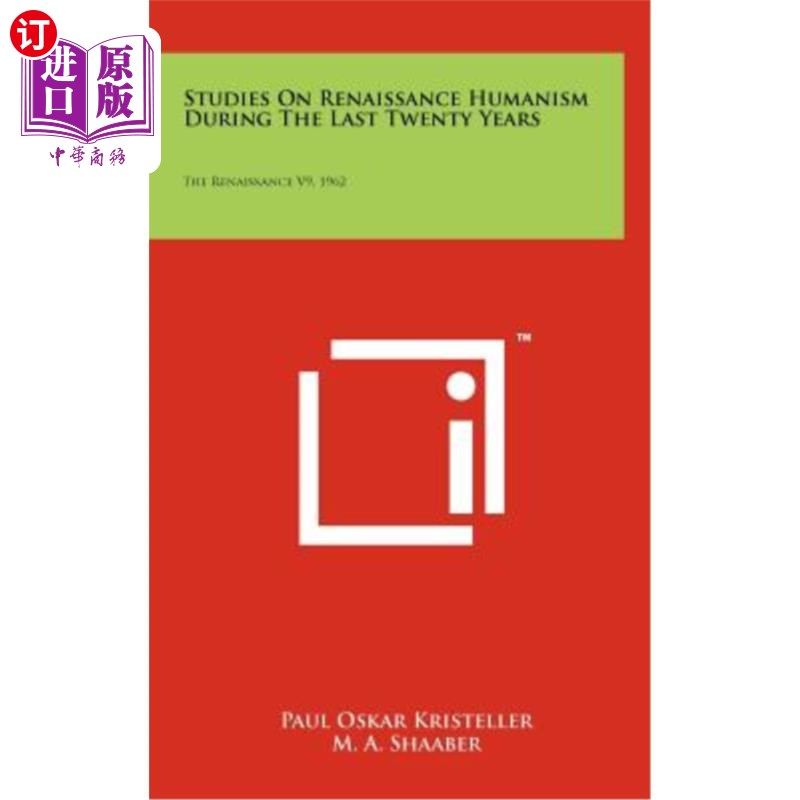 海外直订Studies on Renaissance Humanism During the Last Twenty Years: The Renaissance V9 近二十年文艺复兴人文主义研
