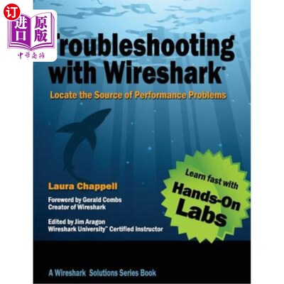 海外直订Troubleshooting with Wireshark: Locate the Source of Performance Problems 使用wireshark进行故障排除：找到性