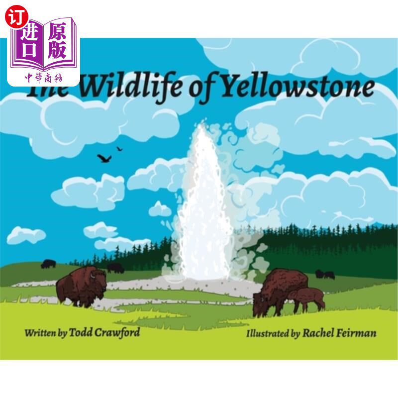 海外直订The Wildlife Of Yellowstone 黄石公园的野生动物