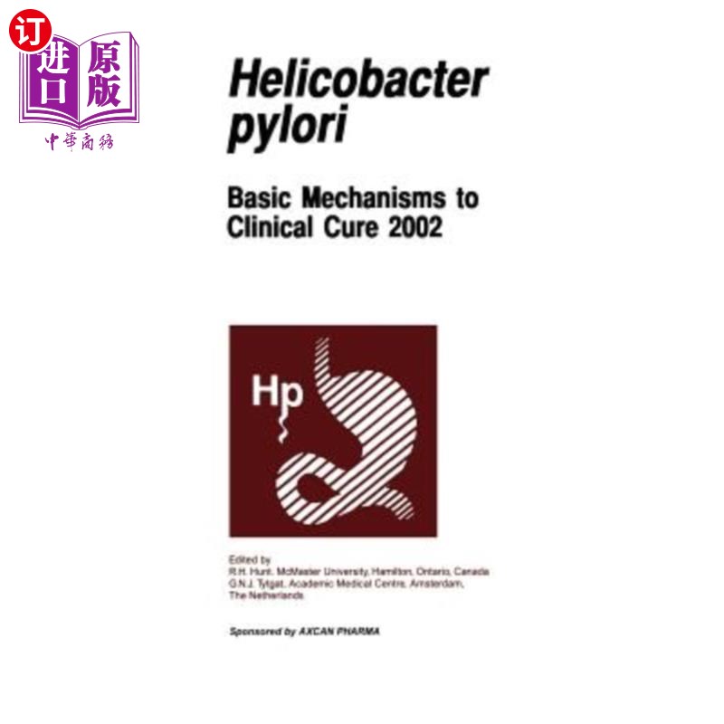 海外直订医药图书Helicobactor Pylori: Basic Mechanisms to Clinical Cure 2002 幽门螺杆菌:临床治疗的基本机制2002