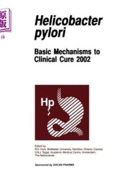 海外直订医药图书Helicobactor Pylori: Basic Mechanisms to Clinical Cure 2002 幽门螺杆菌:临床治疗的基本机制2002