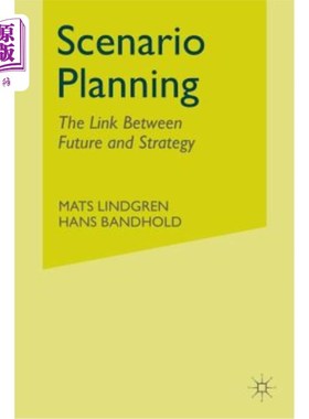 海外直订Scenario Planning: The Link Between Future and Strategy 情景规划：未来与战略的联系