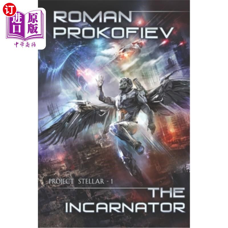 海外直订The Incarnator (Project Stellar Book 1): LitRPG Series 《化身》(星际计划1):LitRPG系列