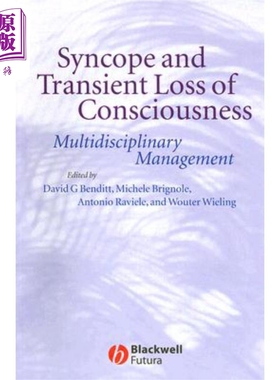 现货 晕厥及短暂意识丧失 多学科管理 Syncope And Transient Loss Of Consciousness 英文原版 David G. Benditt �
