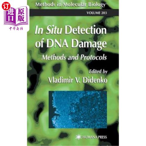 海外直订In Situ Detection of DNA Damage: Methods and Protocols DNA损伤的原位检测：方法和协议