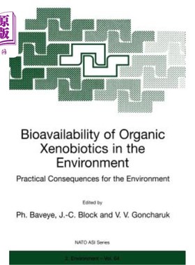海外直订医药图书Bioavailability of Organic Xenobiotics in the Environment: Practical Consequence 环境中有机外来生物