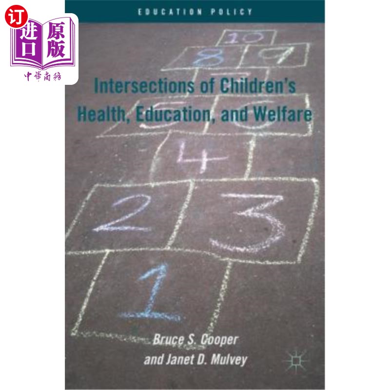 海外直订Intersections of Children's Health, Education, and Welfare 儿童健康、教育和福利的交叉点