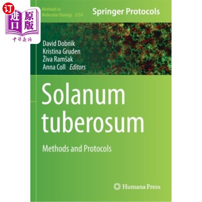 海外直订Solanum tuberosum: Methods and Protocols 龙葵:方法与方案