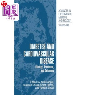 海外直订医药图书Diabetes and Cardiovascular Disease: Etiology, Treatment, and Outcomes 糖尿病和心血管疾病：病因、治