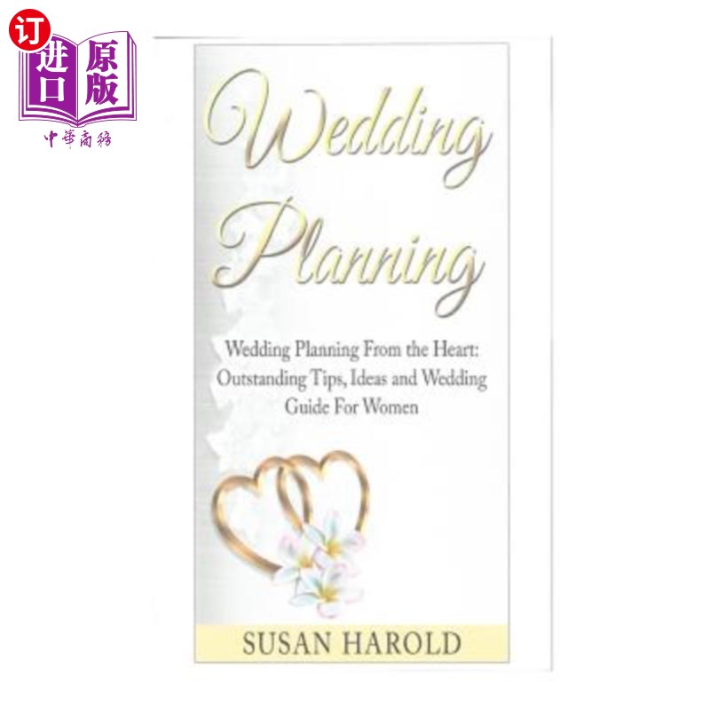 wedding planning from the heart: outstanding tips, ideas and w