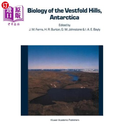 海外直订Biology of the Vestfold Hills, Antarctica: Proceedings of the Symposium, Hobart, 维斯特福德山的生物学，南极洲:
