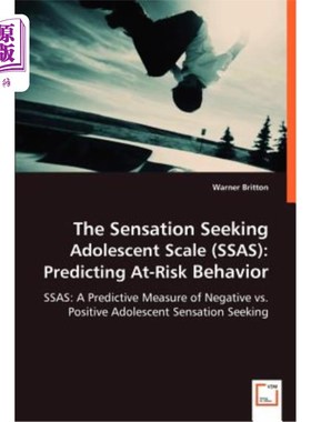 海外直订The Sensation Seeking Adolescent Scale (SSAS): Predicting At-Risk Behavior 青少年感觉寻求量表(SSAS):预测危