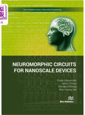 海外直订医药图书Neuromorphic Circuits for Nanoscale Devices 纳米器件的神经形态电路