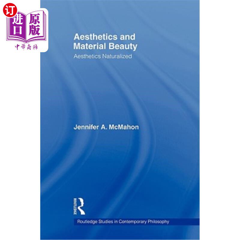 海外直订医药图书Aesthetics and Material Beauty: Aesthetics Naturalized 美学与物质美:美学的自然化