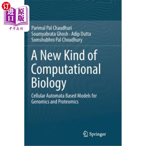 海外直订A New Kind of Computational Biology: Cellular Automata Based Models for Genomics 一种新的计算生物学:基于基