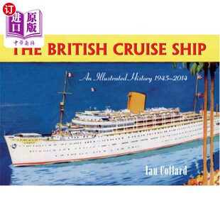 2014年 British Cruise Illustrated 1945 History Ship 海外直订The 插图历史 2014 英国游轮