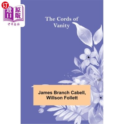 海外直订The Cords of Vanity 虚妄的绳索
