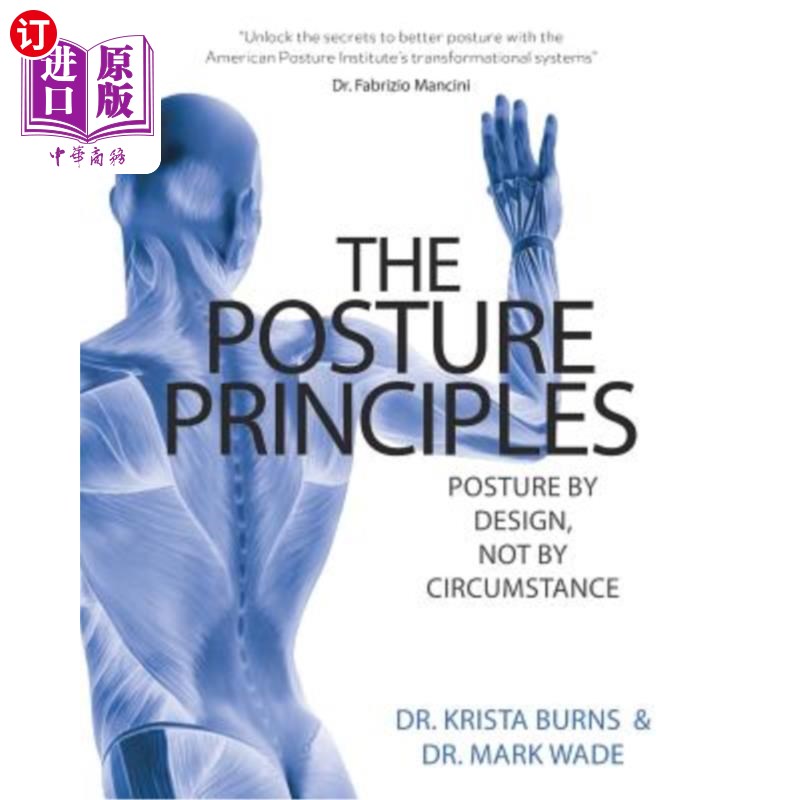 海外直订医药图书The Posture Principles: Posture by Design not by Circumstance 姿势原则：设计的姿势而不是环境的姿势