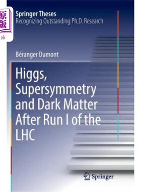 海外直订Higgs, Supersymmetry and Dark Matter After Run I of the Lhc 大型强子对撞机第1次运行后的希格斯粒子、超对称性