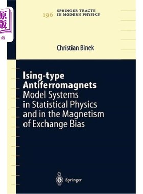 海外直订Ising-Type Antiferromagnets: Model Systems in Statistical Physics and in the Mag ising型反铁磁铁