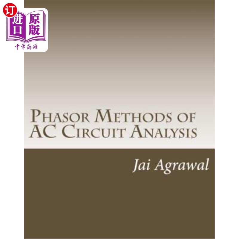 海外直订Phasor Methods of AC Circuit Analysis: - Designed Using MATLAB Object Oriented P 交流电路分析的相量法：使用