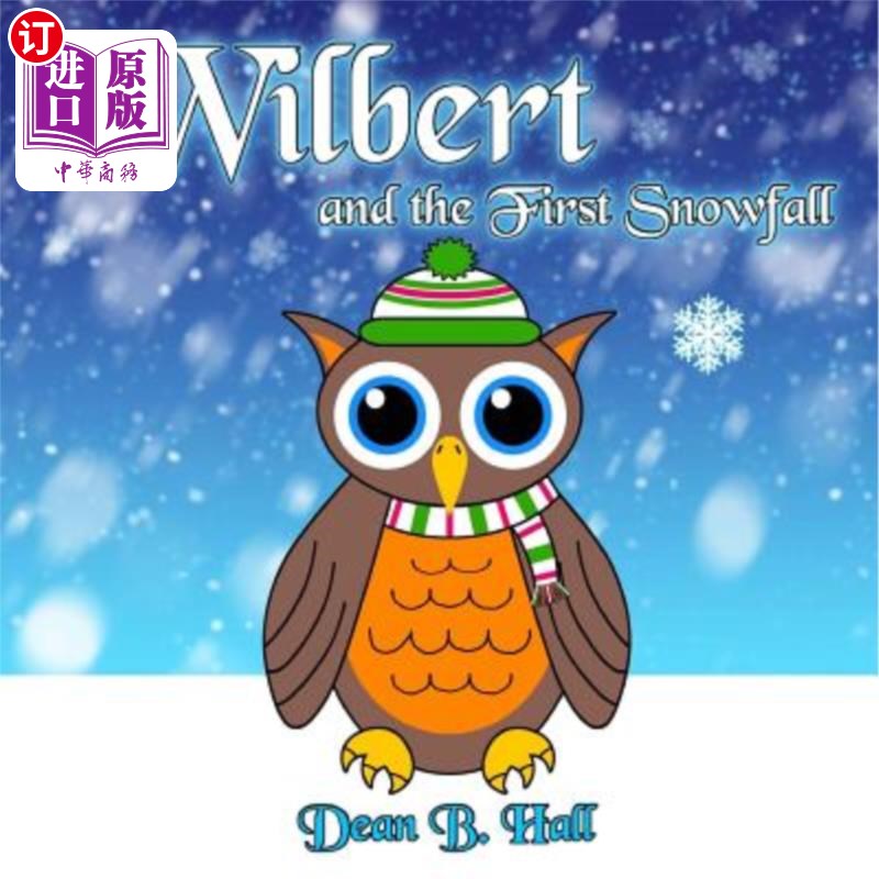 海外直订Wilbert and the First Snowfall 威尔伯特和第一场雪