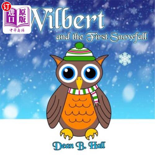 海外直订Wilbert and the First Snowfall 威尔伯特和第一场雪