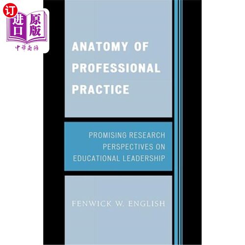 海外直订Anatomy of Professional Practice: Promising Research Perspectives on Educational 专业实践剖析:教育领导的研