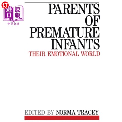 海外直订医药图书Parents of Premature Infants - Their Emotional W... 早产儿的父母