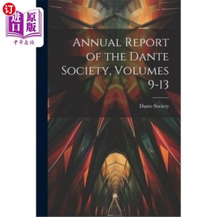 海外直订Annual Report of the Dante Society, Volumes 9-13 但丁协会年度报告，第9-13卷