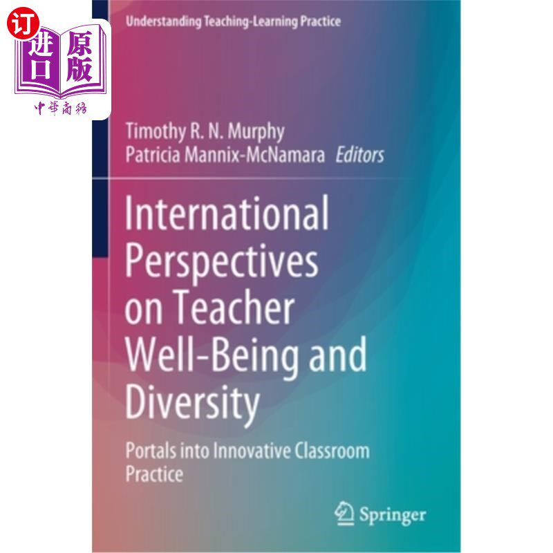 海外直订International Perspectives on Teacher Well-Being and Diversity: Portals into Inn 教师福祉与多样性的国际视角:创