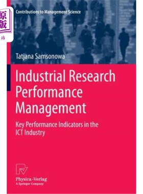 海外直订Industrial Research Performance Management: Key Performance Indicators in the Ic 工业研究绩效管理：Ict行业的