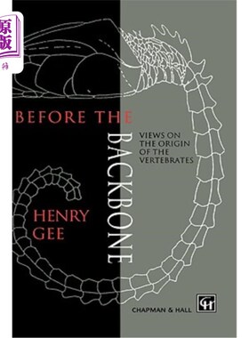 海外直订Before the Backbone: Views on the Origin of the Vertebrates 脊骨之前：脊椎动物起源的观点